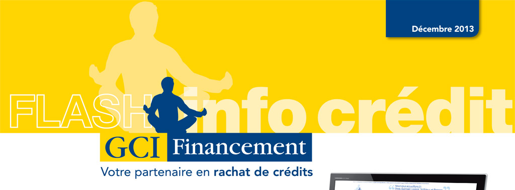 Flash Info Crédit - GCI Financement - Votre partenaire en rachat de crédits